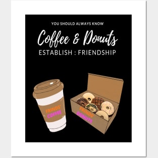 donuts and coffee make friends Posters and Art